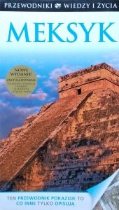 Meksyk. Przewodniki Wiedzy i Życia