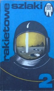 Rakietowe szlaki 2 • Opowiadania fantastyczno-naukowe [Aldiss, Anderson, Le Guin, Simak, Tenn, Zelazny]