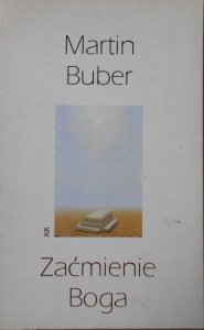 Martin Buber • Zaćmienie Boga