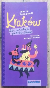 Marta Spingardi • Kraków dla młodych podróżników