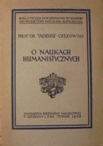 Tadeusz Czeżowski • O naukach humanistycznych
