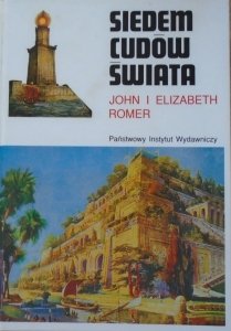 John i Elizabeth Romer • Siedem cudów świata. Historia nowoczesnej wyobraźni