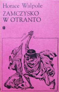 Horace Walpole • Zamczysko w Otranto 