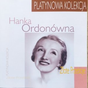 Hanka Ordonówna • Złote przeboje - Platynowa kolekcja • CD