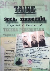 Krzysztof M. Kaźmierczak • Tajne spec. znaczenia