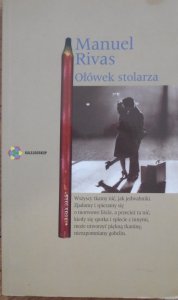 Manuel Rivas • Ołówek stolarza