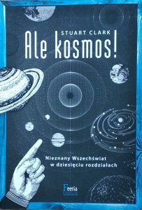 Stuart Clark • Ale kosmos!