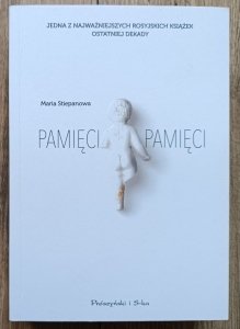 Maria Stiepanowa • Pamięci, pamięci