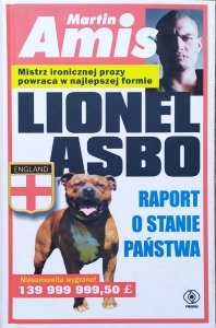 Martin Amis • Lionel Asbo. Raport o stanie państwa