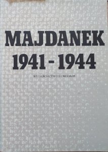 red. Tadeusz Mencel • Majdanek 1941-1944