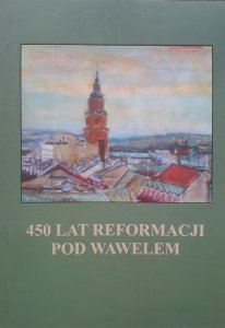 450 lat reformacji pod Wawelem