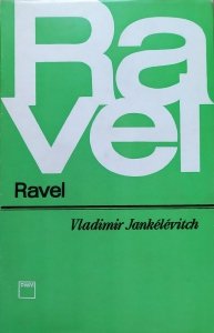 Vladimir Jankelevitch • Maurice Ravel