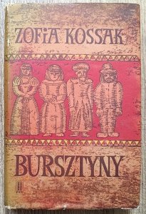 Zofia Kossak-Szczucka • Bursztyny [Antoni Boratyński]