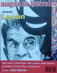 Le Magazine Litteraire • Jacques Lacan. Nr 315