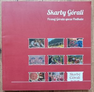 Skarby Górali. Poznaj Górala spoza Podhala