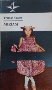 Truman Capote • Miriam