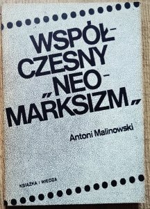 Antoni Malinowski • Współczesny neomarksizm [szkoła frankfurcka]