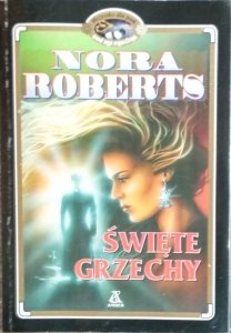 Nora Roberts • Święte grzechy