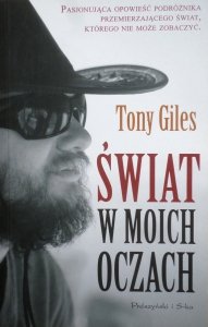 Tony Giles • Świat w moich oczach