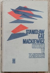 Stanisław Cat Mackiewicz • Odeszli w zmierzch. Wybór pism 1916-1966