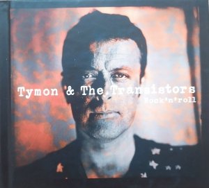 Tymon & The Transistors • Rock'n'roll • CD