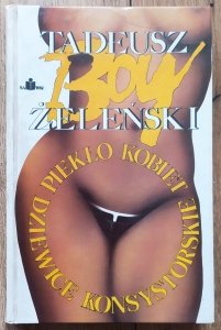 Tadeusz Boy-Żeleński • Dziewice konsystorskie. Piekło kobiet