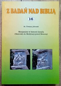 Tomasz Jelonek • Mesjanizm w historii Izraela