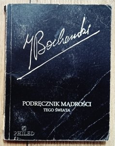 Józef Maria Bocheński • Podręcznik mądrości tego świata