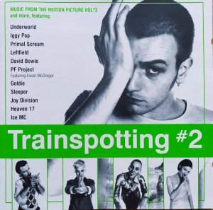 Trainspotting 2. Music from the Motion Picture • CD