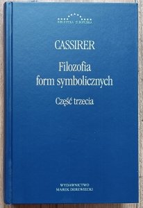 Ernst Cassirer • Filozofia form symbolicznych 3