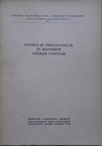 Symbolae Philologicae In Honorem Vitoldi Taszycki [Księga pamiątkowa dla Witolda Taszyckiego]