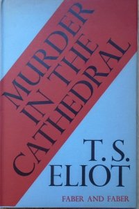 T.S.Eliot • Murder in the Cathedral