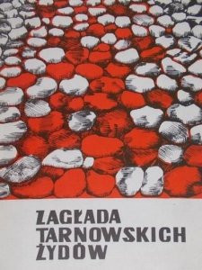 Aleksandra Pietrzykowa, Stanisław Potępa • Zagłada tarnowskich Żydów