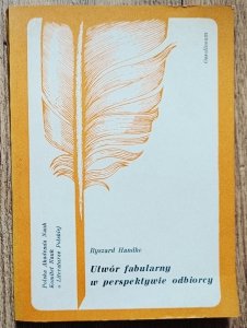 Ryszard Handke • Utwór fabularny w perspektywie odbiorcy