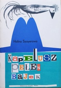 Halina Szayerowa • Kapelusz pełen bajek