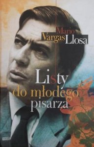 Mario Vargas Llosa • Listy młodego pisarza [Nobel 2010] 