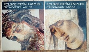 Polskie pieśni pasyjne. Średniowiecze i wiek XVI