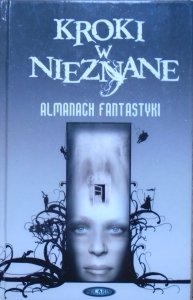 Kroki w nieznane tom 1 • Almanach fantastyki 2005