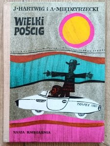 Julia Hartwig, Artur Międzyrzecki • Wielki pościg