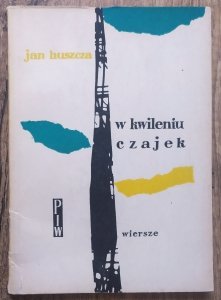 Jan Huszcza • W kwileniu czajek. Wiersze