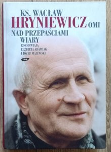 Wacław Hryniewicz • Nad przepaściami wiary