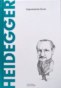 Arturo Leyte • Heidegger. Zapomnienie bycia