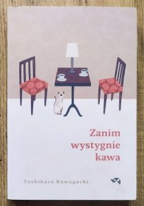 Toshikazu Kawaguchi • Zanim wystygnie kawa
