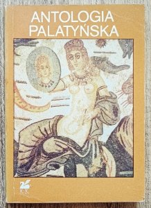 opr. Zygmunt Kubiak • Antologia palatyńska