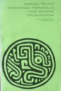 Samuel Feijoo • Sirindigo Pisingollo i inne opowiadania