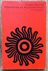Juan Rulfo • Równina w płomieniach
