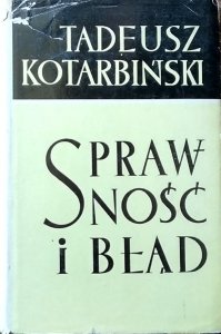 Tadeusz Kotarbiński • Sprawność i błąd