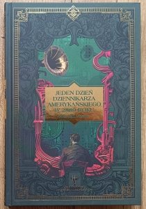 Juliusz Verne • Jeden dzień dziennikarza amerykańskiego w 2889 roku