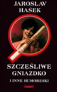Jaroslav Hasek • Szczęśliwe gniazdko i inne humoreski