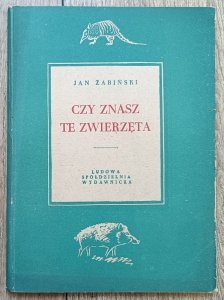 Jan Żabiński • Czy znasz te zwierzęta